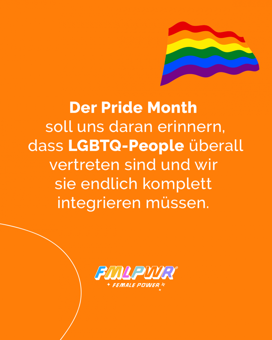 Der Pride Month soll uns daran erinnern, dass LGBTQ-People überall vertreten sind und wir sie endlich komplett integrieren müssen.